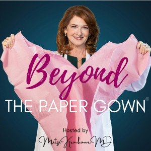 Beyond The Paper Gown Podcast