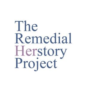The Remedial Herstory Project