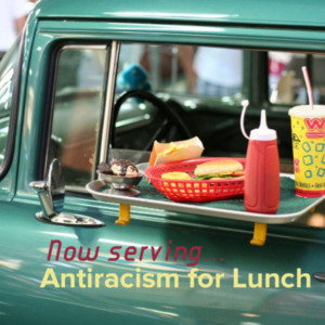 Introducing Antiracism for Lunch