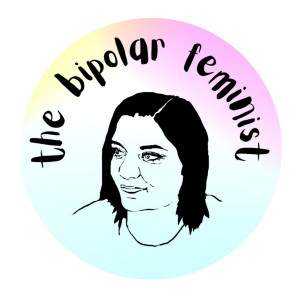 The Bipolar Feminist Podcast