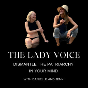 The Lady Voice: Episode 20 Dismantle Childhood Objectification