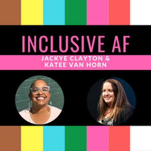 Getting Inclusive AF with Sarah Reynolds