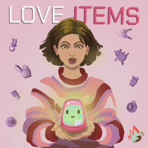 An exclusive preview of the Love Items AUDIOBOOK!