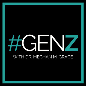 Episode 43: Gen Z Values and Identity