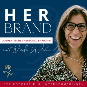 HER Brand - Authentisches Personal Branding mit Nicole Wehn
