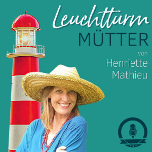 Henriette Mathieu - Mutter-Burnout-Coach