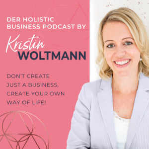 Kristin Woltmann - Holistic Business Coach und Mentorin für Frauen | Online Business | Spiritualität | Mindset