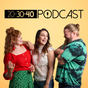 20-30-40 Podcast