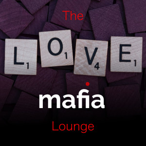 Love Mafia Lounge
