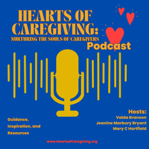 Hearts of Caregiving: Nurturing the Souls of Caregivers