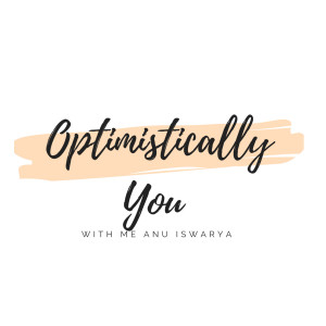 Optimistically You - A Tamil Podcast