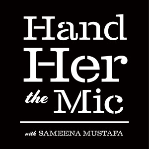 Hand Her The Mic