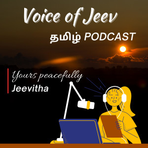 Voice of Jeev - Tamil podcast