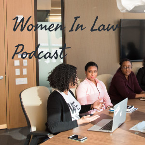 Women in Law Podcast