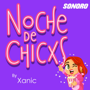 Noche De Chicxs