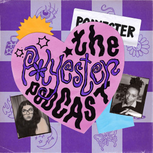 The Polyester Podcast