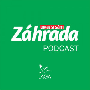 Záhrada Podcast