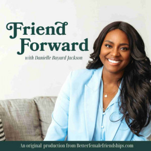 Danielle Bayard Jackson -- Female Friendship Expert