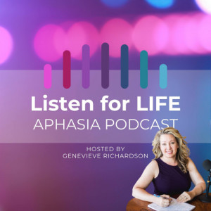 LIFE Aphasia Academy Genevieve Richardson