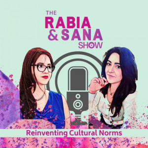 The Rabia and Sana Show