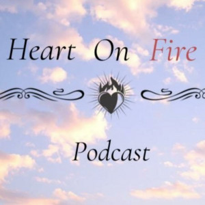 HeartOnFirePodcast